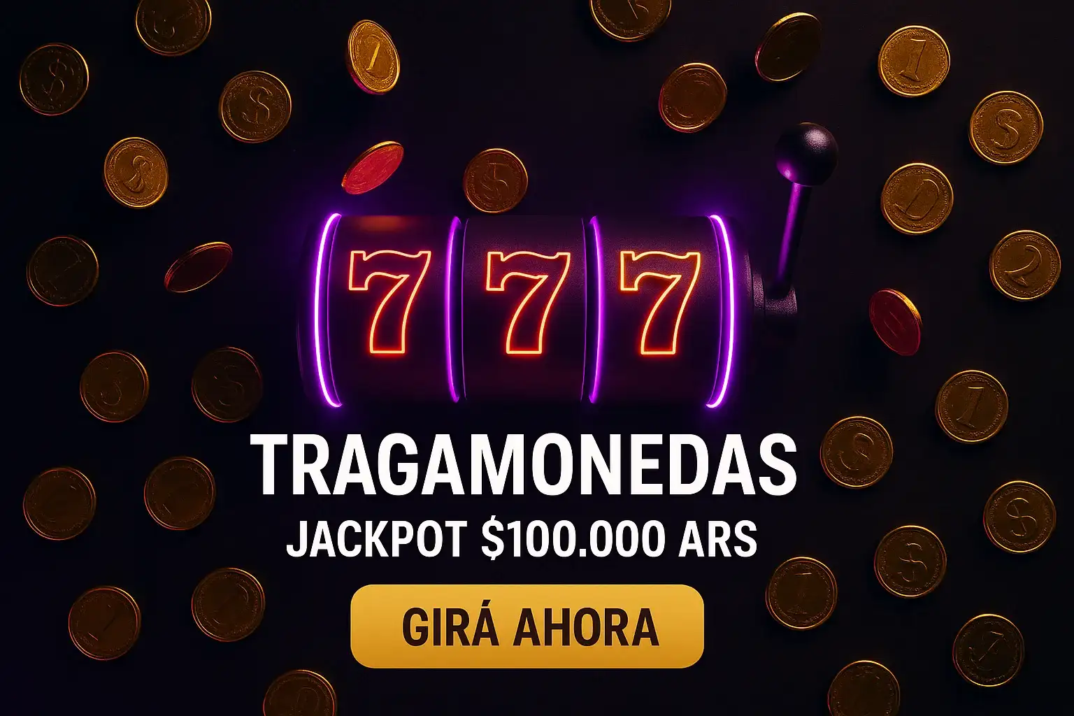Banner de tragamonedas con neon, jackpot 7 7 7 y botón Girá Ahora